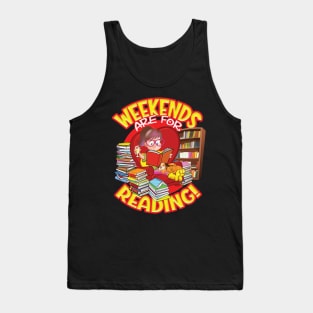 WEEKENDS are for READING! Tank Top